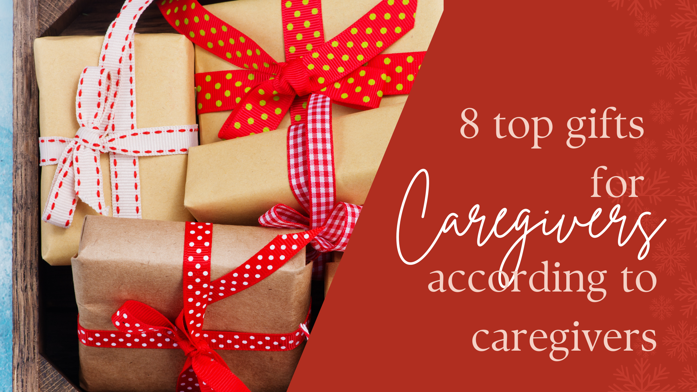 8 Top Gifts for Caregivers According to Caregivers
