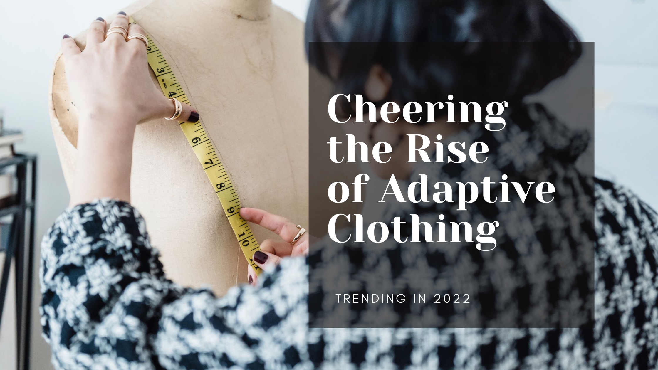 Cheering the Rise of Adaptive Clothing