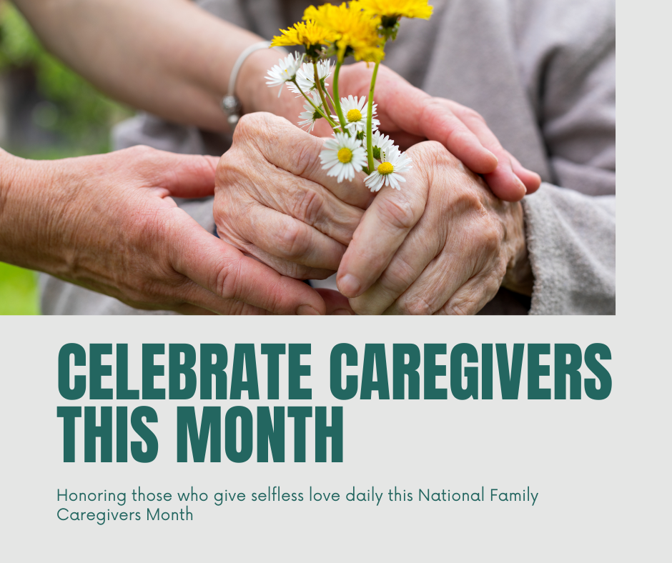 10 Thoughtful Ways to Thank a Caregiver During National Family Caregivers Month